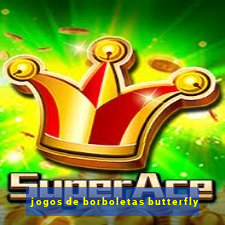 jogos de borboletas butterfly